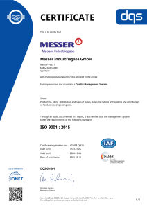 https://www.messer.al/documents/1764088/88102306/Zertifikat+DQS+9001+Messer+Industriegase+GmbH+englisch+-+2023-10-05+-+QM15.pdf/04ac2e41-4995-458c-7a94-8393bf57acad?version=1.1&t=1765211039657&documentThumbnail=1